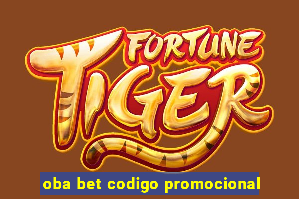 oba bet codigo promocional